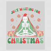 Just Waiting For Christmas Skeleton Ready to Press DTF Transfer